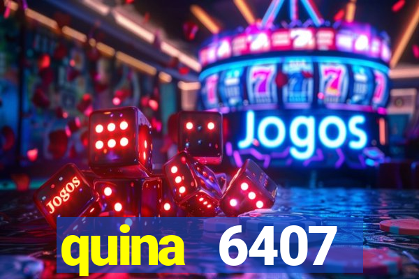 quina 6407 resultado de hoje